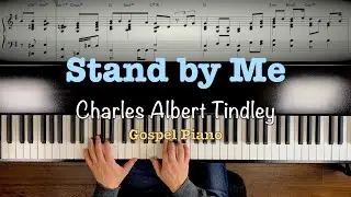 Gospel Piano &ldquo;Stand by Me&rdquo; Charles Albert Tindley