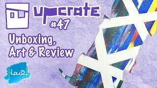 Upcrate #47 Unboxing & Art | Liquid Forms