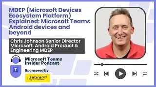 Объяснение MDEP (платформы экосистемы устройств Microsoft): Microsoft Teams для устройств Android...