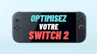 10 astuces pour optimiser l'exp&eacute;rience sur Switch 2