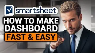 How To Make a Dashboard In Smartsheet (EASY FULL GUIDE) | Smartsheet Create Dashboard