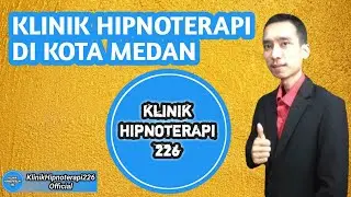 Klinik Hipnoterapi di Medan | Klinik Hipnoterapi 226
