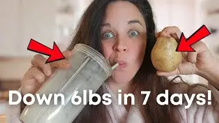 What I ate to lose 6LBS in 7 DAYS following the potato diet!