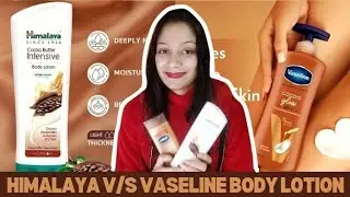 Himalaya Cocoa Butter Body Lotion V/S Vaseline Cocoa Glow Body Lotion || Which Is Best For Winter