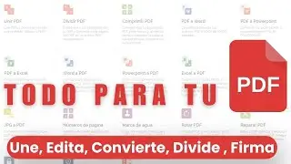 Como Convertir, Dividir, Firmar, Comprimir, Unir, Editar, Proteger archivos PDF 😲