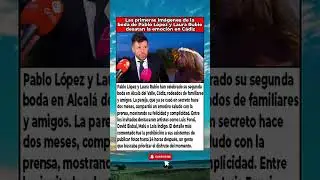 Pablo L&oacute;pez y Laura Rubio: primeras im&aacute;genes de su boda en C&aacute;diz