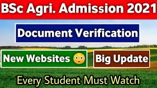 BSc Agriculture Admission 2021 || Document Verification || New Websites 😳