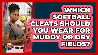 Which Softball Cleats Should You Wear For Muddy Or Dry Fields? - Softball Basics and Beyond