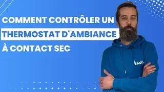 Tuto complet🔧Comment contr&ocirc;ler un thermostat d'ambiance &agrave; contact sec
