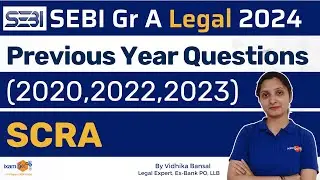 SEBI Legal 2024 || Previous Year Questions (2020,2022,2023) - SCRA || By Vidhika Mam