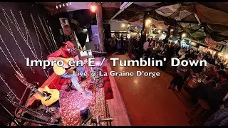 Impro/Tumblin' Down   Live @ La Graine D'orge