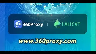 Tutorial for using 360proxy in Lalicat Browser