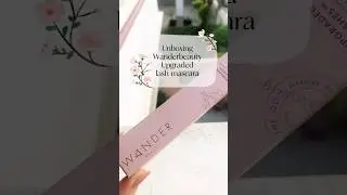 Unboxing and reviewing wander beauty upgraded lashes thickening mascara &hearts;️ #mascarahacks #jetblack