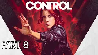 Lost Again . . . Let's Play Control 5 [Part 8]