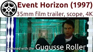 Event Horizon (1997) 35mm film trailer#1, scope 4K