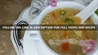 CHICKEN CORN SOUP RESTAURANT STYLE RECIPE NEELAMJEE KITCHEN (LINK IN DESCRIPTION)