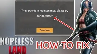 How to fix server problem on Hopeless land (💯 working)