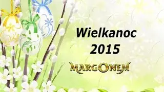 Wszystkie jajka na swoim miejscu Wielkanoc 2015 [MARGONEM]