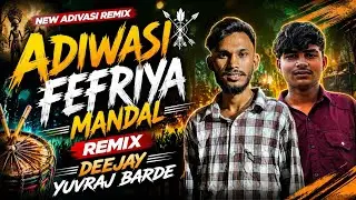 Adiwasi fefriya mandal  trending deejay deepu badole remix yuvraj barde maa narmada sound Mandal 