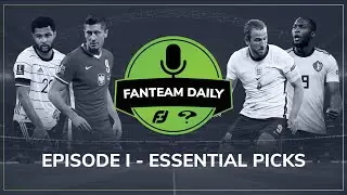 FanTeam Daily: Essential Picks | Euro 2020 fantasy football tips and advice | 1 of 5