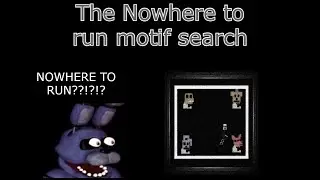 Nowhere to run schizophrenic motif search