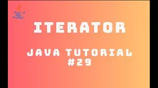 Java Tutorial 29 : Iterator
