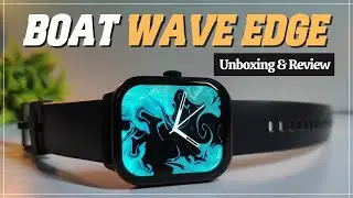 Boat WAVE Edge | Smart Watch Unboxing In Telugu | 1.85 Bezel Less Display | Sunnytechintelugu