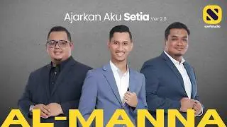 Al-Manna - Ajarkan Aku Setia (Official Lyric Video)