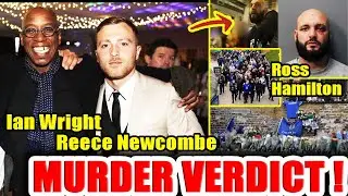 Ian Wright's COACH MURDERED and TRAGIC SENTENCE! Ross Hamilton , Reece Newcombe