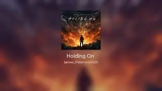 Holding On