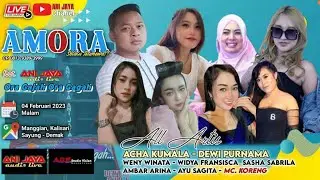 LIVE OM AMORA LIVE IN KALISARI - SAYUNG - DEMAK // POWERED: ANIJAYA AUDIO LIVE .#anijaya #arifvision