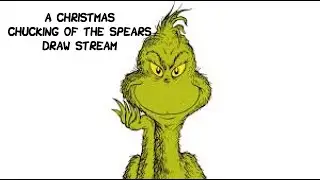 A Christmas Chucking of the Spears Draw Stream