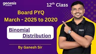 12th Maths 2 | Binomial Distribution &ndash; Board PYQ (2020&ndash;2025) | One Shot Lecture | Maharashtra Board