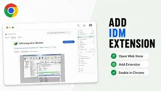 How to Add the IDM Extension to Google Chrome (2026 Browser Pairing)