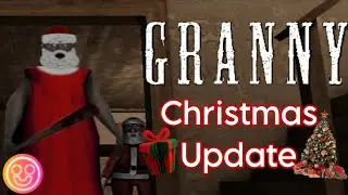 Granny Christmas Update Full Gameplay ( I know it's very late )