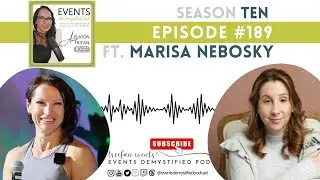 189: Elevating Event Marketing Through Strategic Creativity ft. Marisa Nebosky #eventsdemystified
