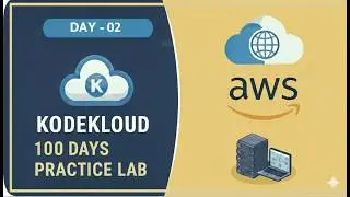 Day-02 of 100 Days AWS Cloud Practice Lab by KodeCloud | Free