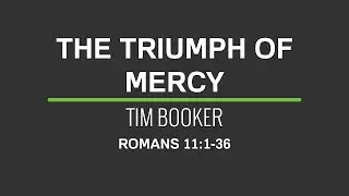 The Triumph of Mercy | Tim Booker | 8:30am 4th June 2023
