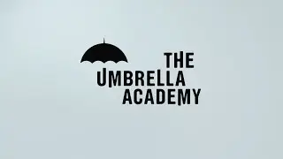 The Umbrella Academy Opening Titles