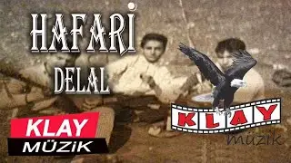 Hafari - Delalé Kizıka Bölüm 1 (Official Audio) KLAY MUZİK