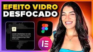 Como Fazer Efeito de DESFOCADO no Elementor e Figma [Efeito de Blur]