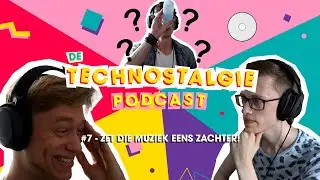 #7 - Zet die muziek eens zachter! - De Technostalgie Podcast