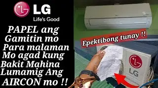 L.G Inverter Split Type | PAPEL lang ang Katapat Malalaman mo na Agad Bakit Mahina Lumamig !!