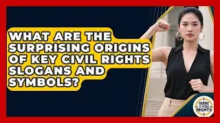 What Are The Surprising Origins Of Key Civil Rights Slogans And Symbols? - Guide To Your Rights
