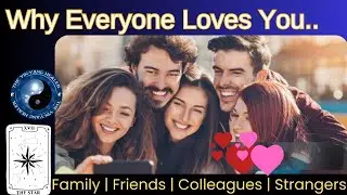 Why Everyone Loves You?✨😍| Family, Friends, Strangers Sab Aapse Kyun Attract Hain ☯️ Tarot Reading🌺