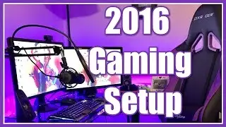 UPDATED 2016 Gaming Setup