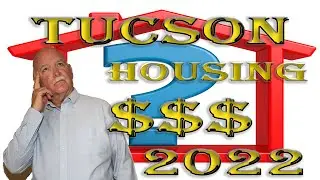 What Will Home Prices Do In 2022 - Moving to Tucson with Doug Trudeau