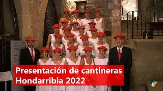 Presentación de cantineras de Hondarribia 2022 | Txingudi Online