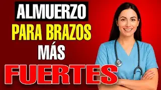 El Almuerzo Perfecto Para Brazos Más Fuertes Y Sin Cansancio