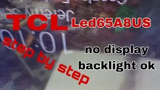 How to fix  Tcl Led65A8US no display backlight ok#ger tech ph